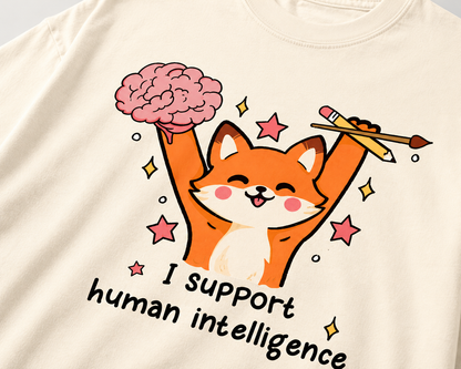 I SUPPORT HUMAN INTELLIGENCE  Oversized T-Shirt