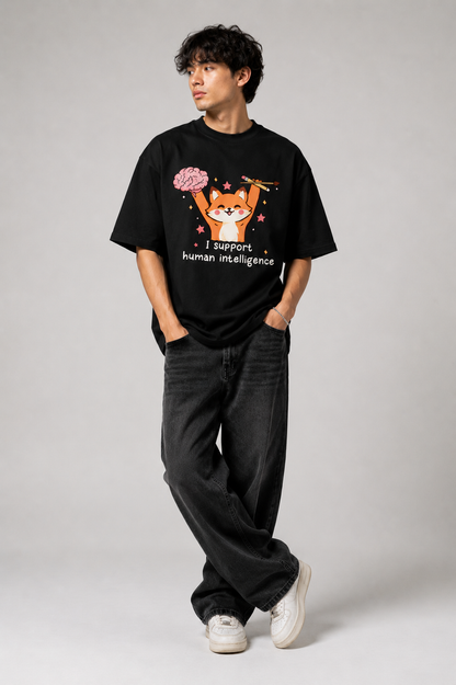 I SUPPORT HUMAN INTELLIGENCE  Oversized T-Shirt