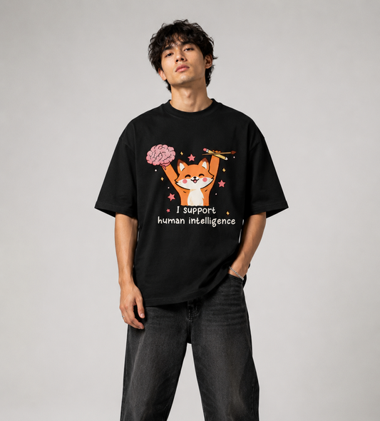 I SUPPORT HUMAN INTELLIGENCE  Oversized T-Shirt
